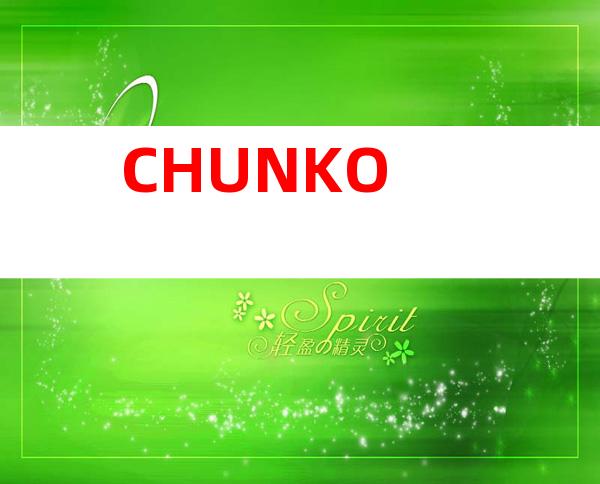 CHUNKO